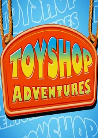 Toyshop Adventures