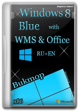 Win 8 Pro [x86] Blue build 9364 WMC & Office [by Bukmop]