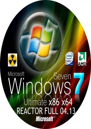 WINDOWS 7 ULTIMATE x86 x64 REACTOR FULL 04.13