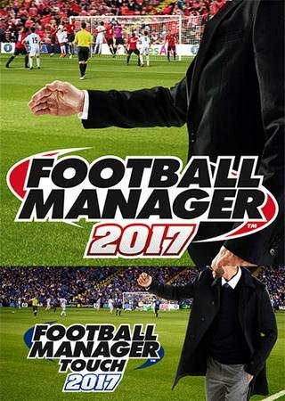 Football Manager 2017 + Football Manager Touch 2017